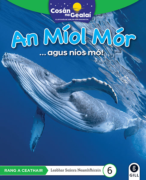 An Miol Mor - 4th Class Non-Fiction Reader 6