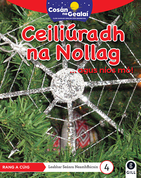 Ceiliuradh na Nollag - 5th Class Non-Fiction Reader 4