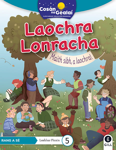 Laochra Lonracha - 6th Class Fiction Reader 5