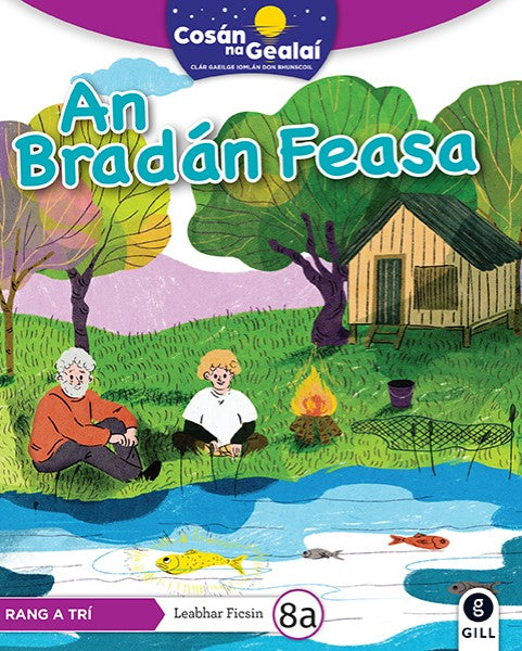 An Bradan Feasa - 3rd Class Fiction Reader 8a