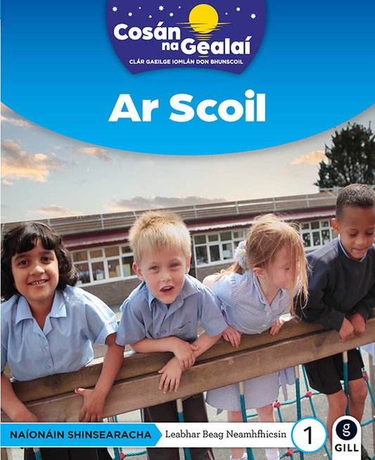 Ar Scoil Senior Infants Non-Fiction Reader 1