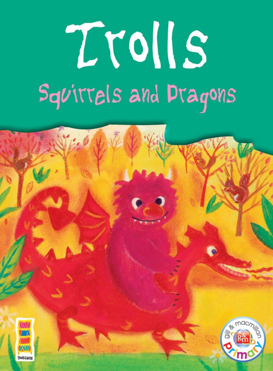 Trolls Squirrels and Dragons 3rd Class Anthology NOW €2