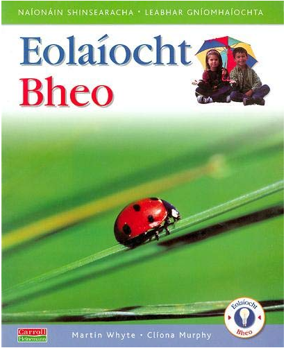 Eolaiocht Bheo Senior Infants NOW €2