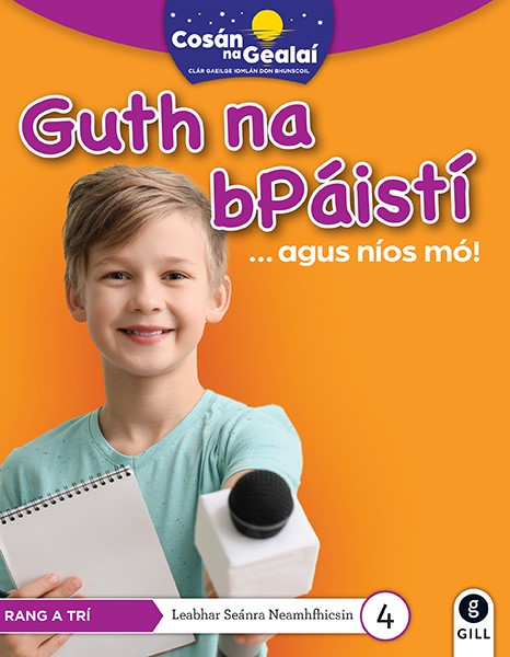 Guth na bPaisti - 3rd Class Non-Fiction Reader 4