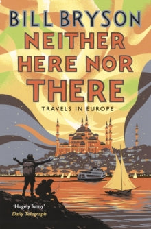 Neither Here, Nor There: Travels in Europe WAS €11 NOW €5.50