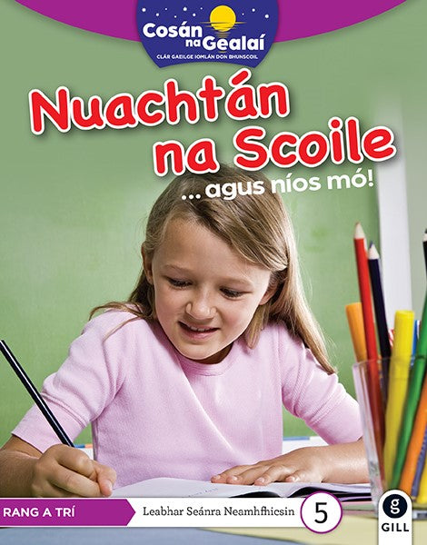 Nuachtan na Scoile - 3rd Class Non-Fiction Reader 5