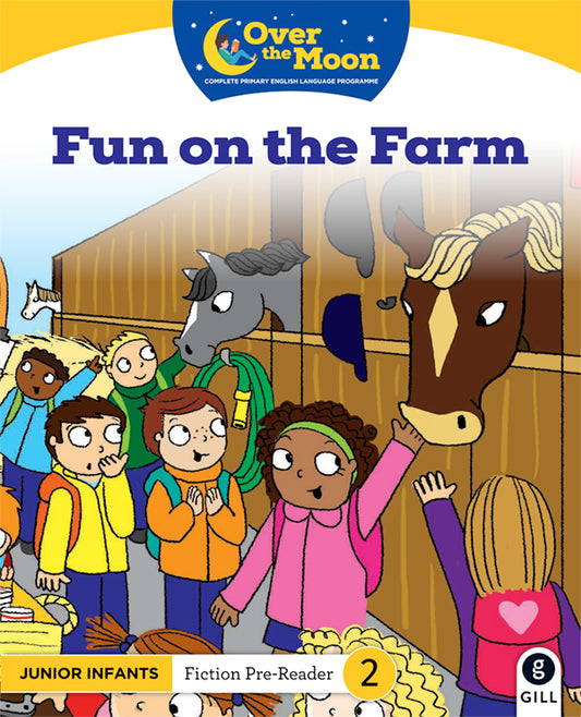 Fun on the Farm JI Reader 2 Over the Moon