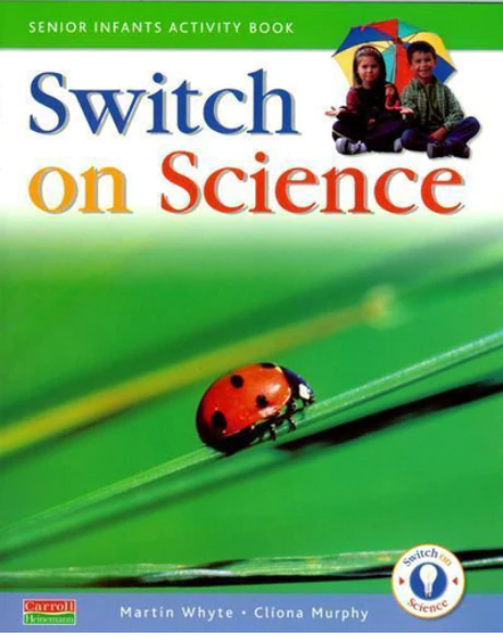 Switch on Science Senior Infants NOW €2