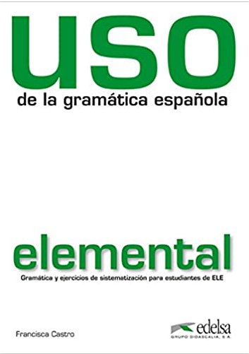 Uso de la Gramatica Espanola: Nivel Elemental 2010 Edition NOW €4