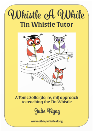 Whistle a While: Tin Whistle Tutor